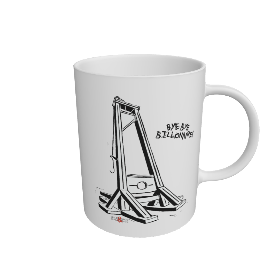 White Billionaires & Guillotines mug White Billionaires & Guillotines mug