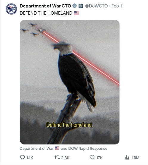 Screenshot of weird February 11 tweet from defense department, calling itself 'department of war.' Text: 'DEFEND THE HOMELAND.' Image: a bald eagle perched in the foreground, with a photoshopped or AI image of a laser shooting down drones in the background.