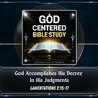 God Accomplishes His Decree In His Judgments