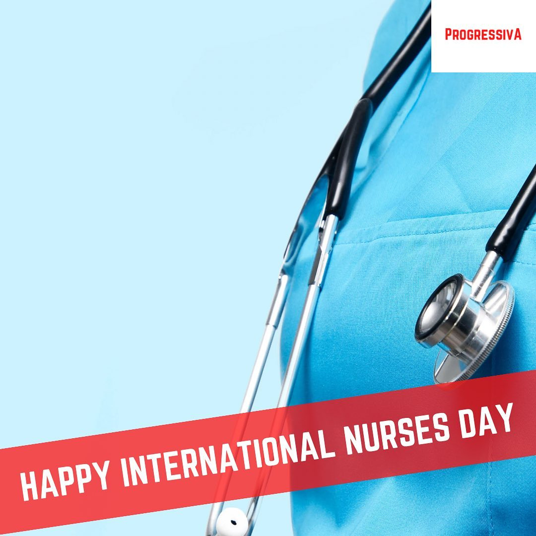 May be an image of hospital and text that says "PROGRESSIVA HAPPY INTERNATIONAL NURSES DAY" May be an image of hospital and text that says "PROGRESSIVA HAPPY INTERNATIONAL NURSES DAY"