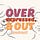 OVERexpressed & OUT Podcast