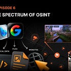 Episode 6 â The Spectrum of OSINT
