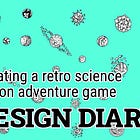 Creating a retro science fiction adventure game - Part 1