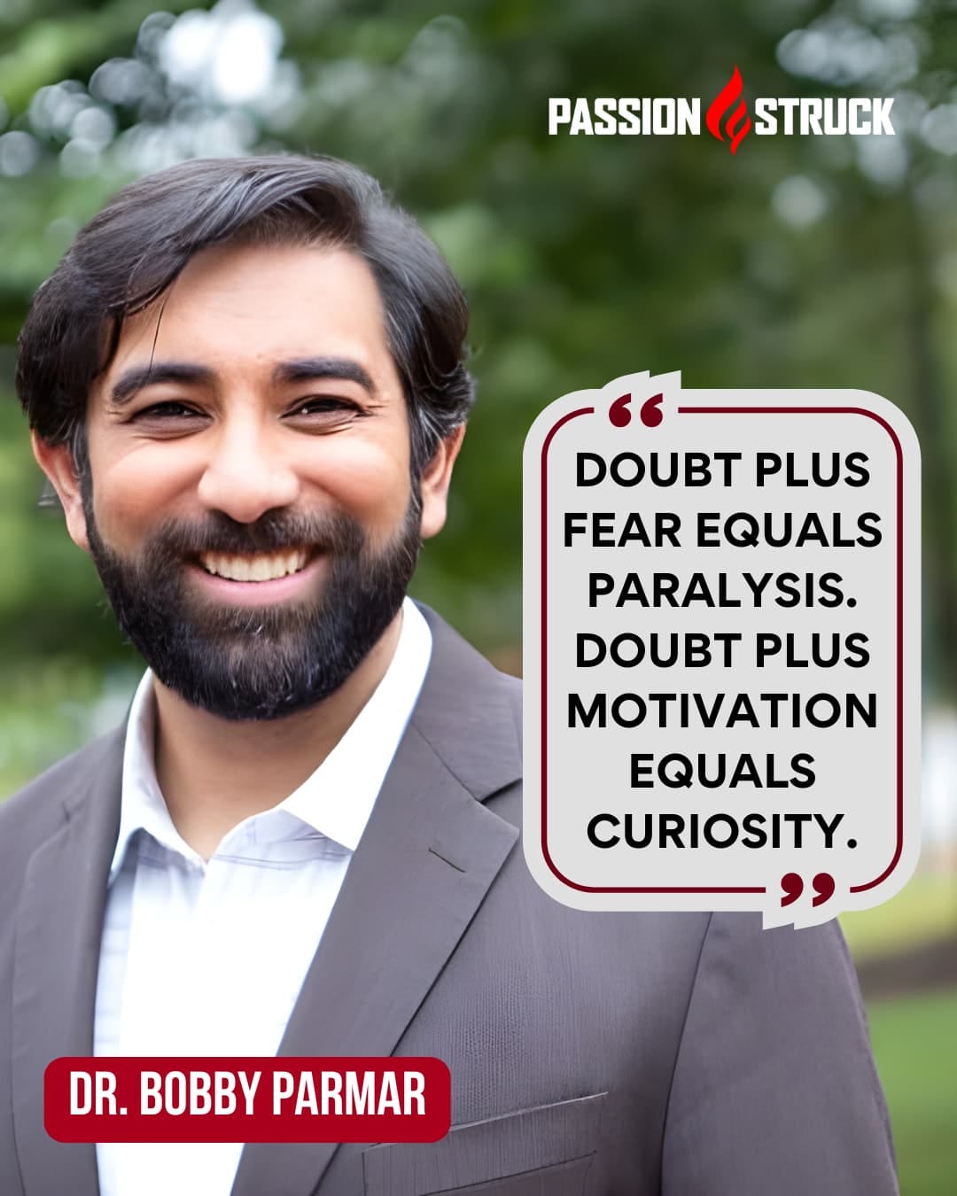quote from Dr. Bobby Parmar on the gravity of doubt