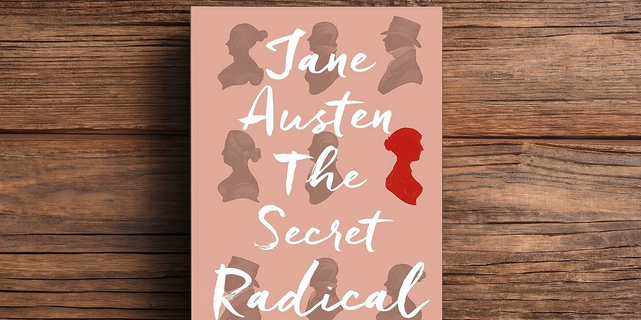 Jane Austen, the Secret Radical by Helena Kelly (Review)