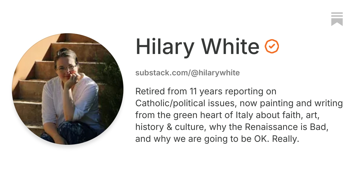 Hilary White | Substack