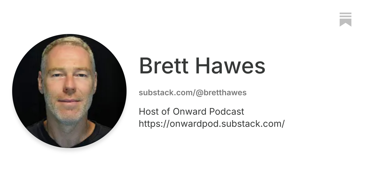 Brett Hawes | Substack