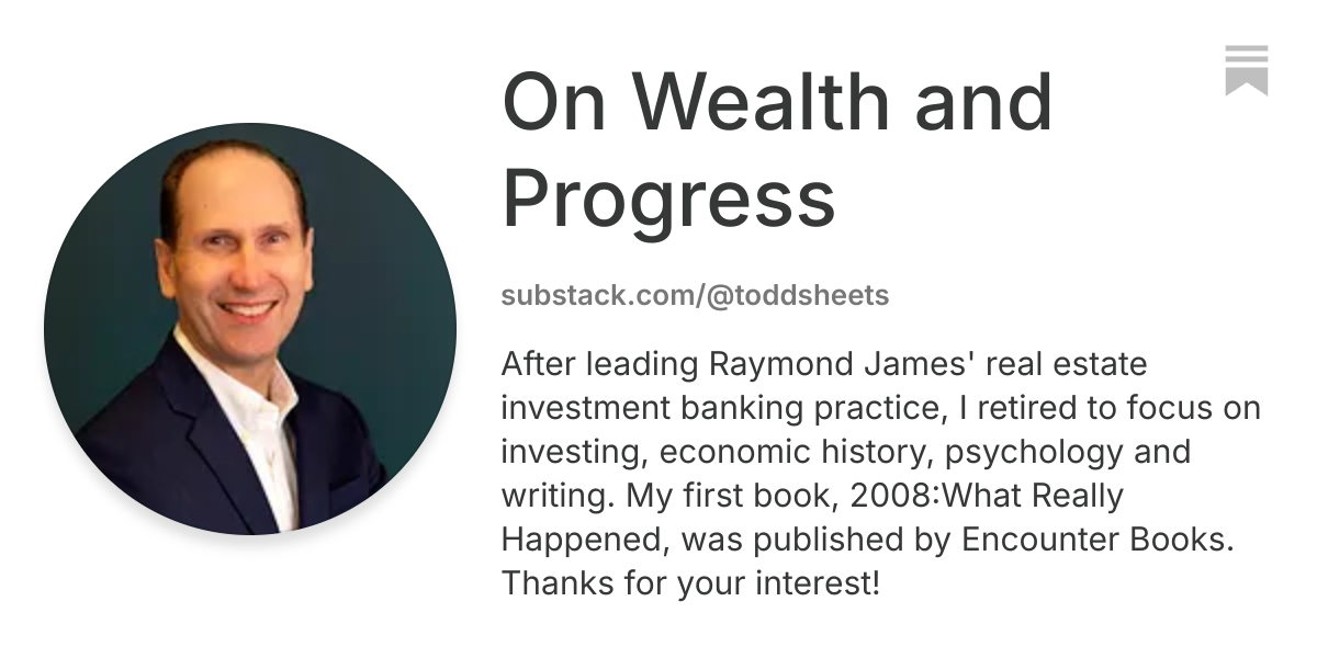 On Wealth and Progress | Substack