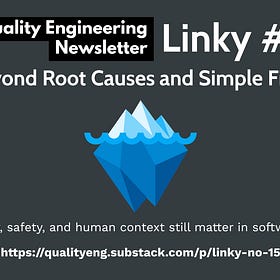 Linky #15 - Beyond Root Causes and Simple Fixes