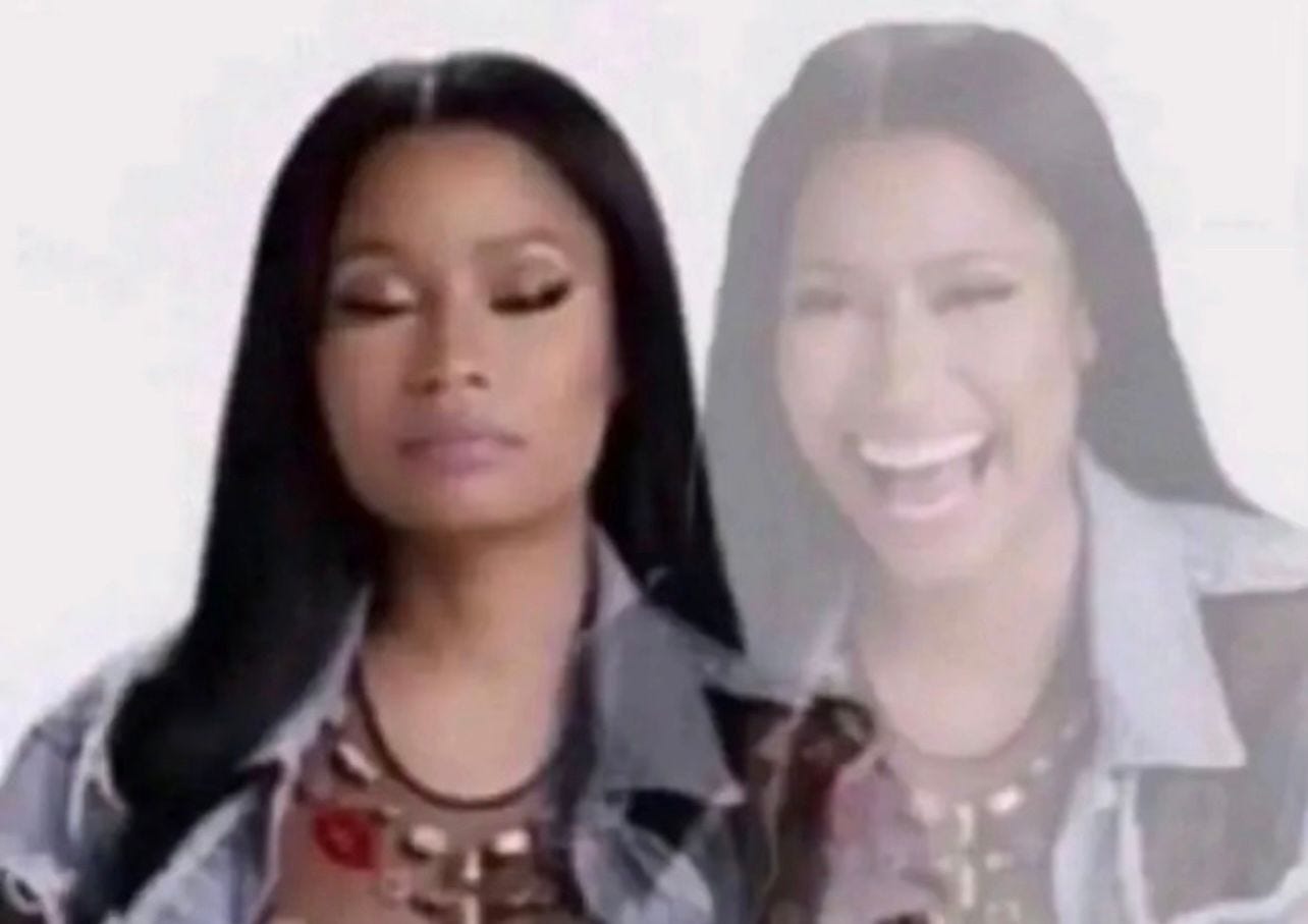 meme of Nikki Minaj being serious, and then laughing