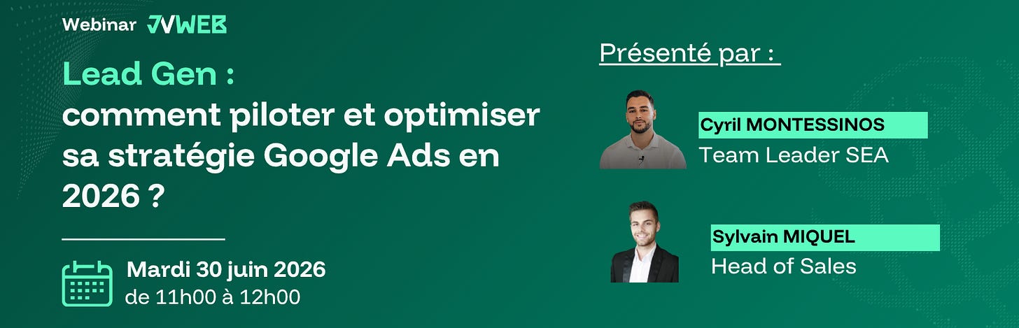 https://app.livestorm.co/jvweb/lead-gen-comment-piloter-et-optimiser-sa-strategie-google-ads-en-2026?utm_source=newsletter&utm_medium=substack&utm_campaign=webinar
