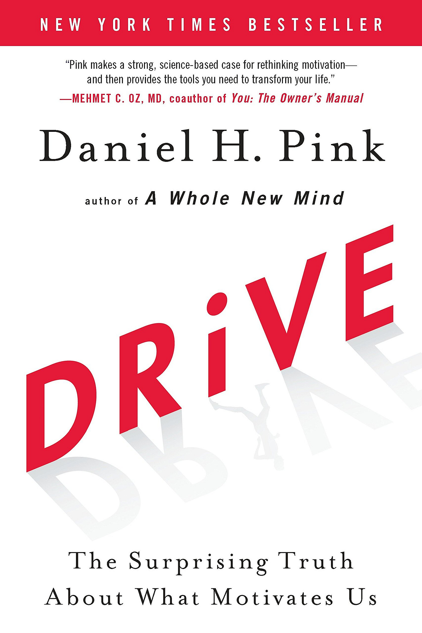 Drive: The Surprising Truth About What Motivates Us : Pink, Daniel H.:  Amazon.in: Books
