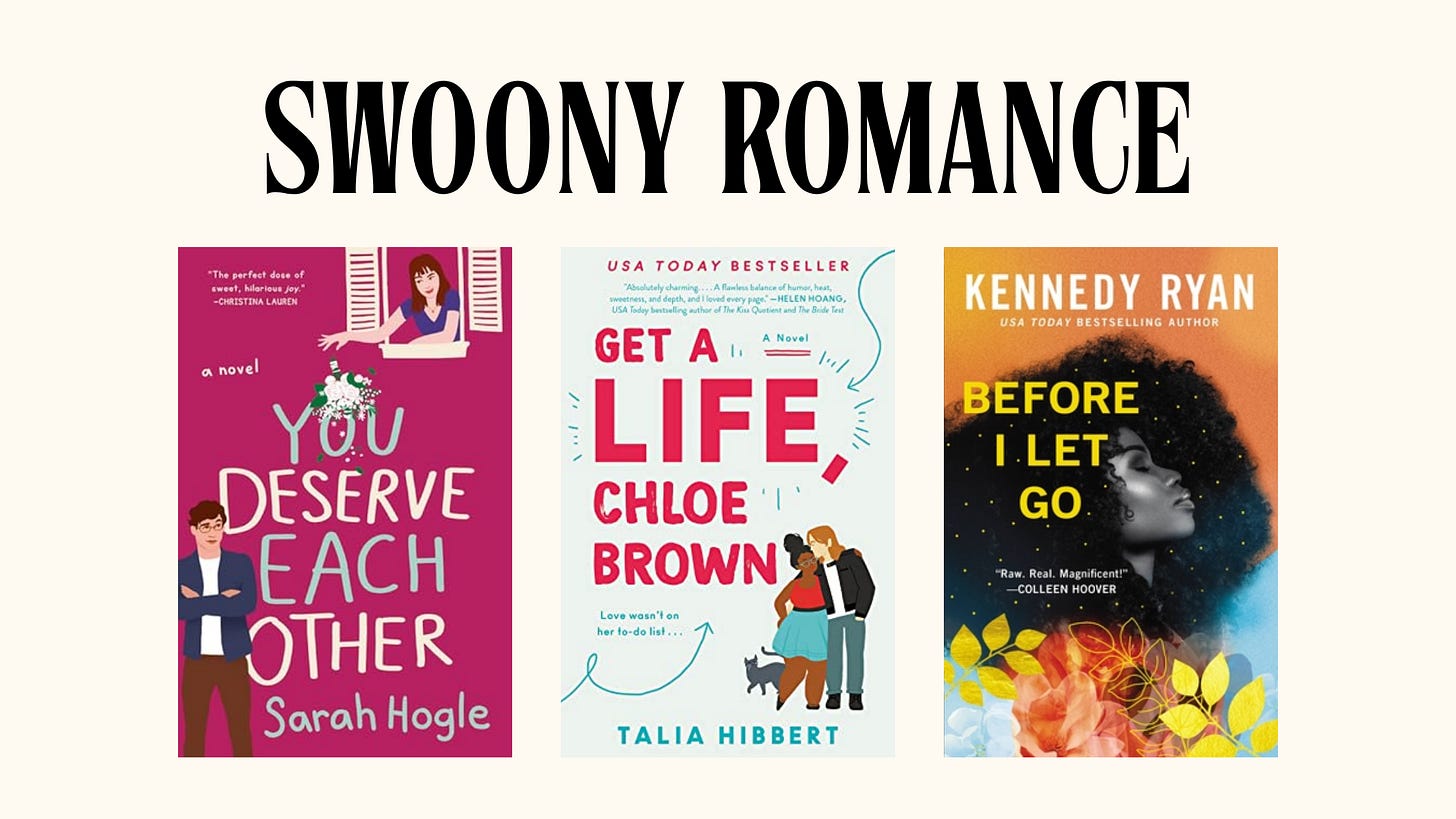 Swoony Romance: You Deserve Each Other, Get a Life Chloe Brown, Before I Let Go