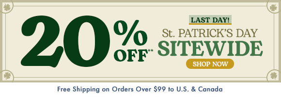 St. Patrick's Day Sitewide: 20% Off** St. Patrick's Day Sitewide: 20% Off**