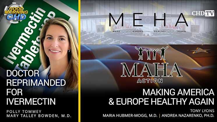 Doctor Reprimanded for Ivermectin + Making America & Europe Healthy Again
