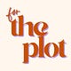 For the Plot