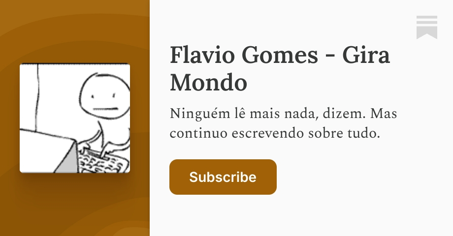 Flavio Gomes - Gira Mondo | Substack