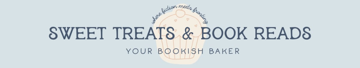 Sweet Treats & Book Reads