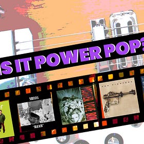Is It Power Pop?!