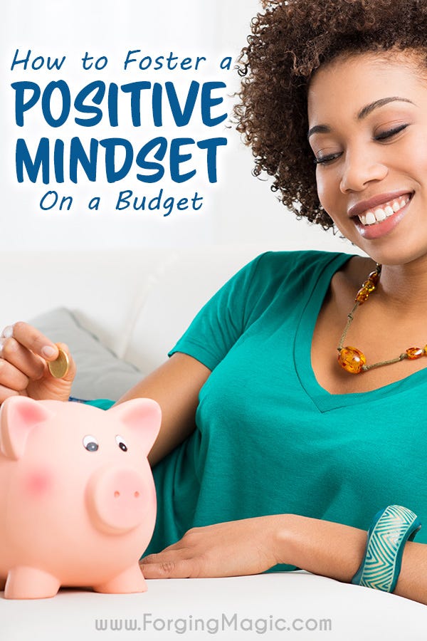 How to foster a positive mindset on a budget