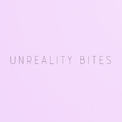 unreality bites
