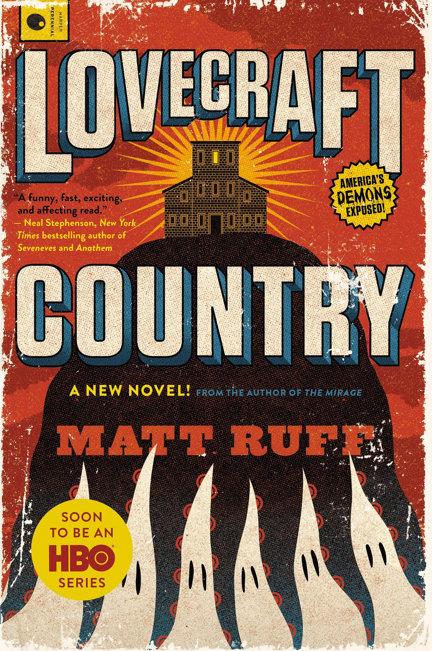 Cover of Lovecraft Country by Matt Ruff -- A house on a hill over a red backdrop, with the black hill turning into monstrous tentacles at the bottom, styled like a vintage pulp novel