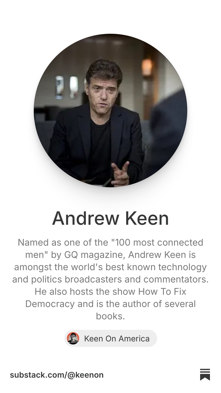 Andrew Keen | Substack