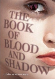 The-Book-of-Blood-and-Shadow The Book of Blood and Shadow by Robin Wasserman