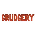 Grudgery