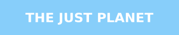 The Just Planet