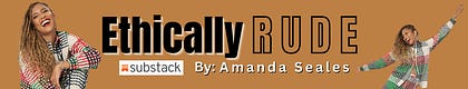 Ethically Rude by: Amanda Seales