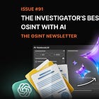 The OSINT Newsletter - Issue #91