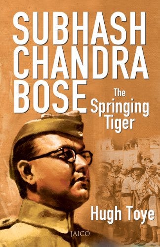 Subhash Chandra Bose by [Hugh Toye]