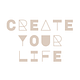 Create Your Life