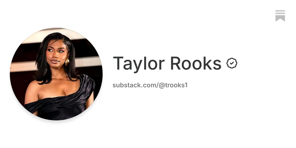 Taylor Rooks | Substack
