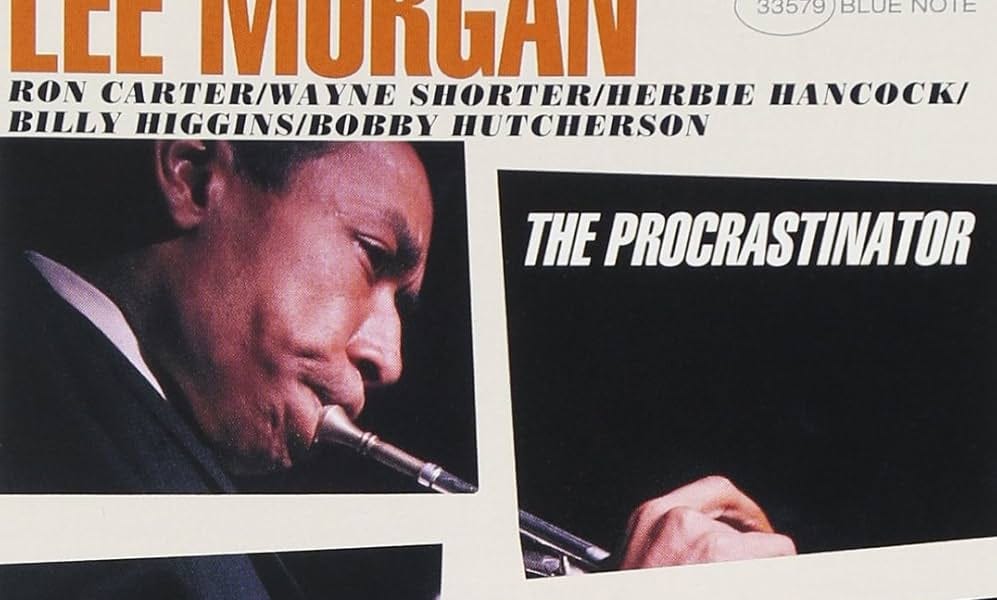 Procrastinating With Lee Morgan and Wayne Shorter
