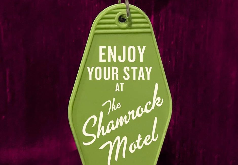 Enjoy Your Stay at the Shamrock Motel by Andrew Kaufman