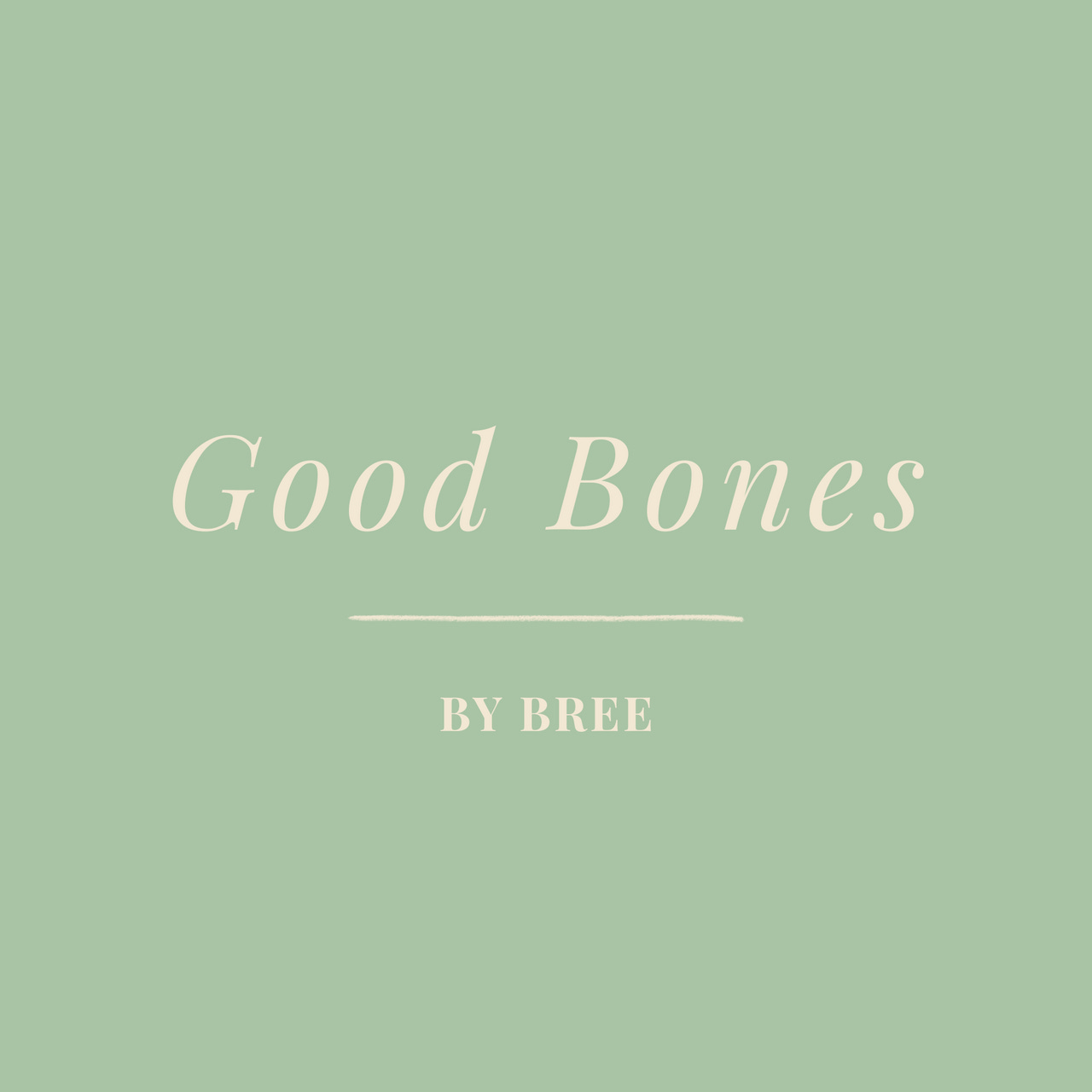 Good Bones