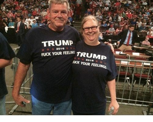 Charles #GetCovered-ba on Twitter: "(Insert photo of white couple wearing  Trump 'Fuck Your Feelings' shirt here)… "