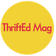 ThriftEd Mag