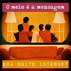 Boa Noite Internet