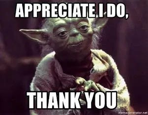Image result for i appreciate you meme