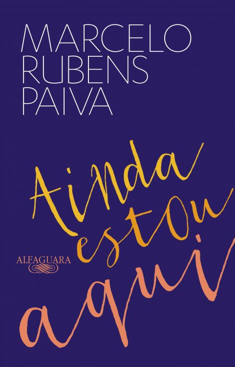 Ainda estou aqui by Marcelo Rubens Paiva | Goodreads