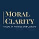Moral Clarity: Truths in Politics and Culture