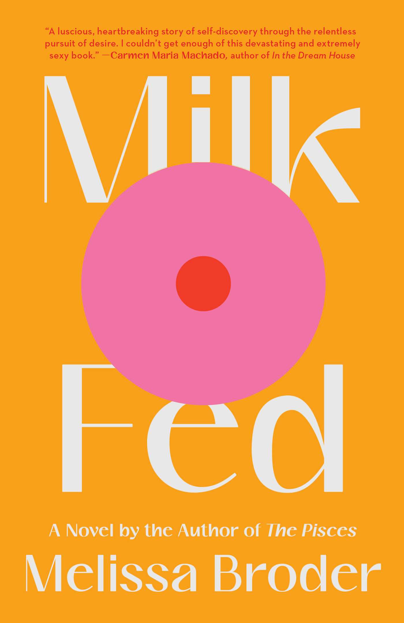 Milk Fed by Melissa Broder | Goodreads