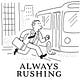 Always Rushing