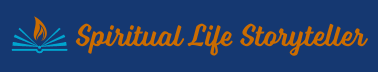 Spiritual Life Storyteller