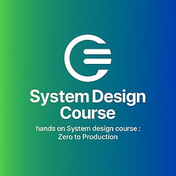 Hands On System Design Course - Code Everyday 