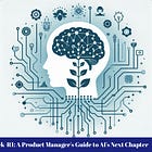 DeepSeek-R1: A Product Manager's Guide to AI's Next Chapter