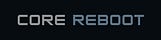 Core-Reboot